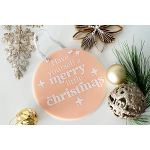 Have yourself a Merry little Christmas Plaque